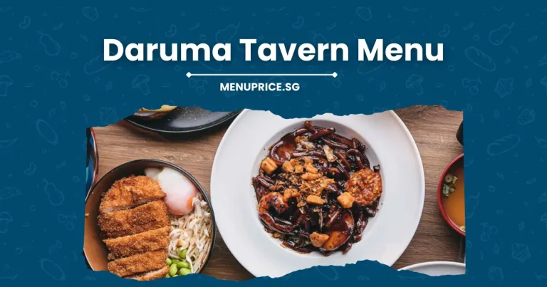 Daruma Tavern Menu Price in Singapore [Updated] – 2024