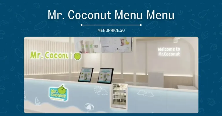 Mr. Coconut Menu Prices in Singapore [Updated Lists] – 2024