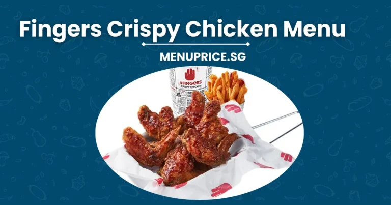 4 Fingers Crispy Chicken Menu Price List in Singapore 2024